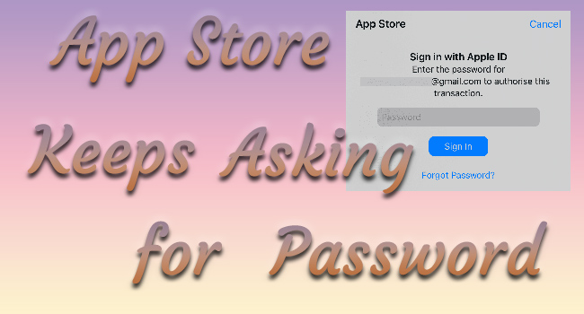 9 Solutions App Store Keeps Asking For Password On IOS 16 17