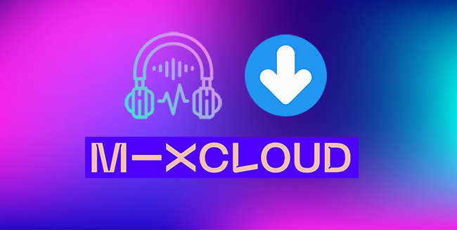 6 Best Mixcloud Downloader - Listen to Mixcloud Offline