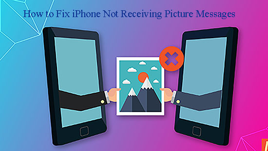 6 Fixes for iPhone Not Receiving Picture Messages