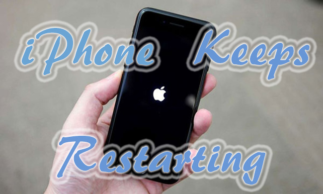 [9 Solutions] How To Fix IPhone Keeps Restarting