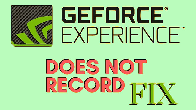 geforce experience recording not working